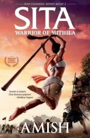 Sita: Warrior of Mithila (Ram Chandra #2)