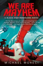We Are Mayhem (Black Star Renegades #2)