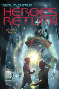 The Heroes Return (Bounders #4)