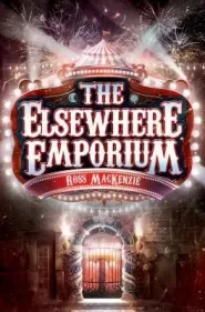 The Elsewhere Emporium (The Nowhere Emporium #2)