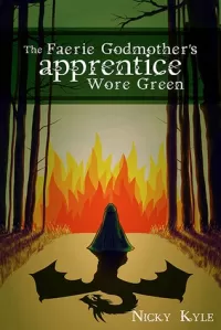 The Faerie Godmother's Apprentice Wore Green