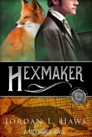 Hexmaker (Hexworld #2)