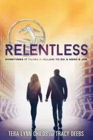 Relentless (The Hero Agenda #2)