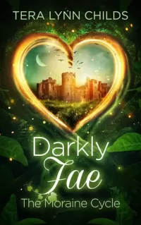 Darkly Fae: The Moraine Cycle