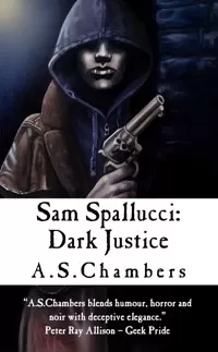 Sam Spallucci: Dark Justice (Sam Spallucci #4)