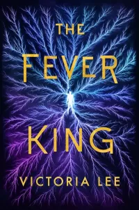 The Fever King (Feverwake #1)