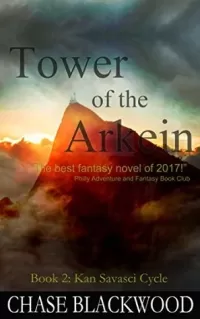 Tower of the Arkein (Kan Savasci Cycle #2)