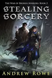 Stealing Sorcery (The War of Broken Mirrors #2)