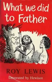 What We Did to Father