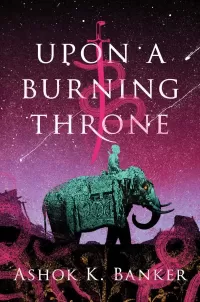 Upon a Burning Throne (The Burnt Empire #1)