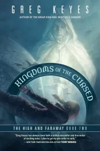 Kingdoms of the Cursed (The High and Faraway #2)