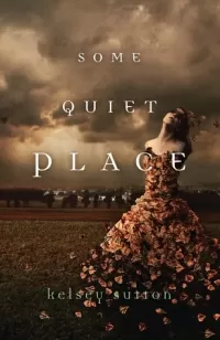 Some Quiet Place (Some Quiet Place #1)