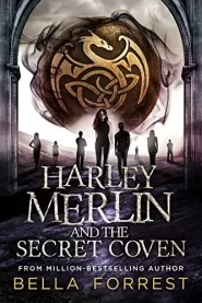 Harley Merlin and the Secret Coven (Harley Merlin #1)