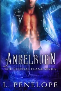 Angelborn (The Eternal Flame Series #1)