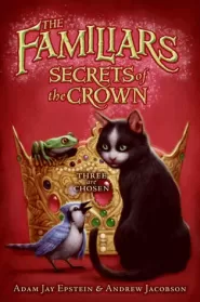 Secrets of the Crown (The Familiars #2)