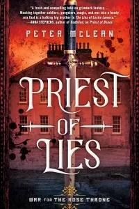 Priest of Lies (War for the Rose Throne #2)
