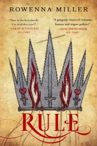 Rule (The Unraveled Kingdom #3)