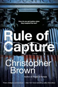 Rule of Capture (Dystopian Lawyer #1)