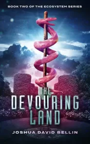 The Devouring Land (Ecosystem #2)