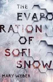 The Evaporation of Sofi Snow (The Evaporation of Sofi Snow #1)