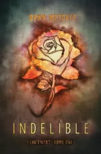 Indelible (The Twixt #1)