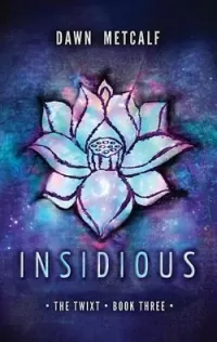 Insidious (The Twixt #3)