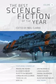 The Best Science Fiction of the Year: Volume Four (The Best Science Fiction of the Year #4)