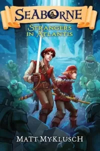 Strangers in Atlantis (Seaborne #2)