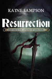 Resurrection (The Legend of Sanction #1)
