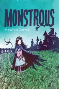 Monstrous (Monstrous #1)