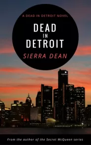 Dead in Detroit (Dead in Detroit #1)