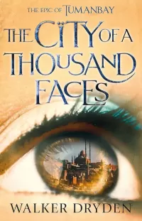 City of a Thousand Faces (Tumanbay #1)
