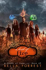 A Birth of Fire (A Shade of Vampire #69)