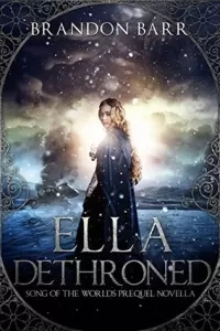 Ella Dethroned (Song of the Worlds)