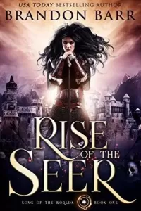 Rise of the Seer (Song of the Worlds #1)