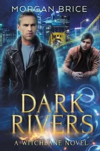 Dark Rivers (Witchbane #2)