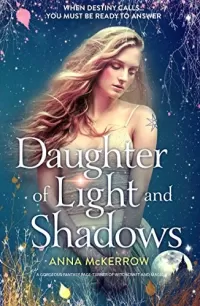 Daughter of Light and Shadows (Faye Morgan #1)