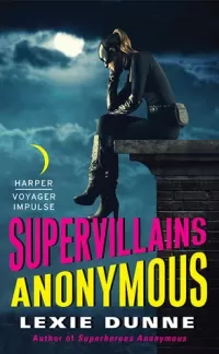 Supervillains Anonymous (Superheroes Anonymous #2)