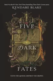 Five Dark Fates (Three Dark Crowns #4)