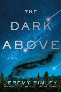 The Dark Above (The Darkest Time of Night #2)