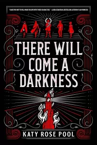 There Will Come a Darkness (The Age of Darkness #1)