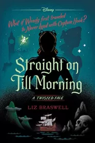 Straight On Till Morning (Twisted Tales #8)