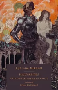 Halyartes and Other Poems in Prose