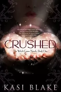 Crushed (The Witch Game Novels #1)