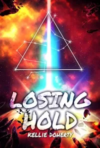 Losing Hold (Cicatrix Duology #2)