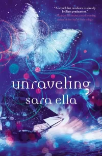 Unraveling (The Unblemished Trilogy #2)