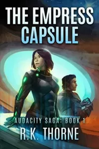 The Empress Capsule (Audacity Saga #1)