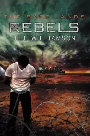 Rebels (Safe Lands #3)
