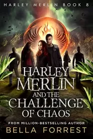 Harley Merlin and the Challenge of Chaos (Harley Merlin #8)