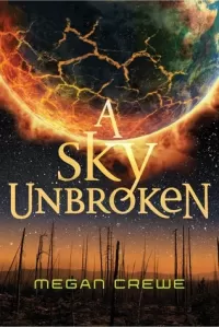 A Sky Unbroken (Earth & Sky #3)